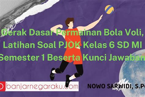 Gerak Dasar Permainan Bola Voli Latihan Soal Pjok Kelas Sd Mi