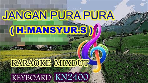 JPP H MANSYUR S Karaoke DangDut Keyboard KN2400 YouTube