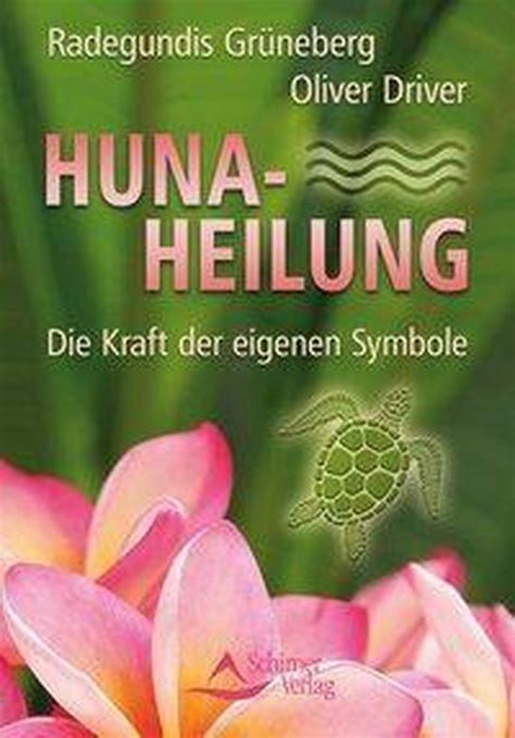 Huna Heilung ebook Radegundis Grüneberg 9783843461702 Boeken