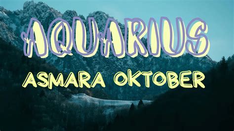 Asmara Zodiak Aquarius Di Bulan Oktober Youtube