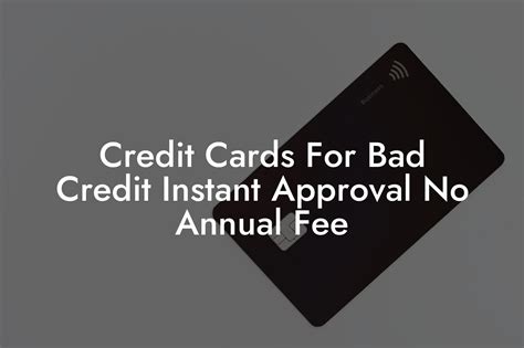 Credit Cards For Bad Credit Instant Approval No Annual Fee Flik Eco