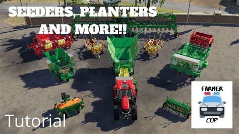 Farming Simulator 19 Tutorial For Seeders Planters And Planting