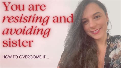 What To Do When You Feel Resistance Around Healing And Embracing The Feminine Youtube