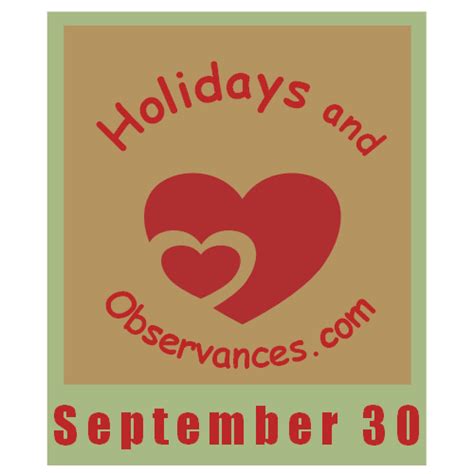 September 30 Holidays and Observances, Events, History, Recipe & More!