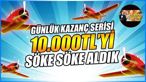 Aviator Oyunu ve Taktikleri Günlük Kazanç Serisi 10 000TL yi Söke