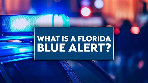 What is a Florida Blue Alert?