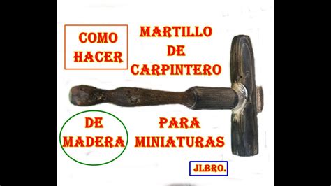 COMO HACER MARTILLO DE MADERA CON MATERIAL RECICLADO JLBRO YouTube