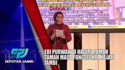 Ramah Tamah Edi Purwanto Hadiri Ramah Tamah Masa Fungsional Kajati