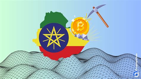 Ethiopia Emerges As Africas Leading Bitcoin Mining Hub