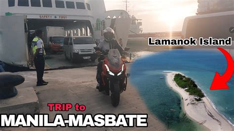 MANILA TO MASBATE TRIP BARA MILAGROS LAMANOK ISLAND Part II YouTube