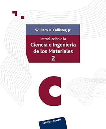 Introducci N A La Ciencia E Ingenier A De Los Materiales Volumen