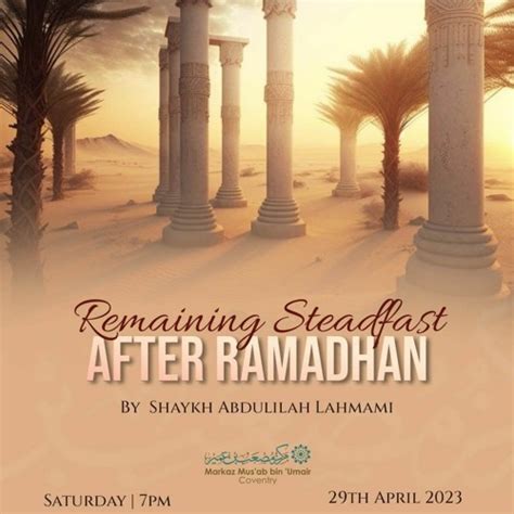 Stream Remaining Steadfast After Ramadhan 29 04 23 Shaykh Abdulilah