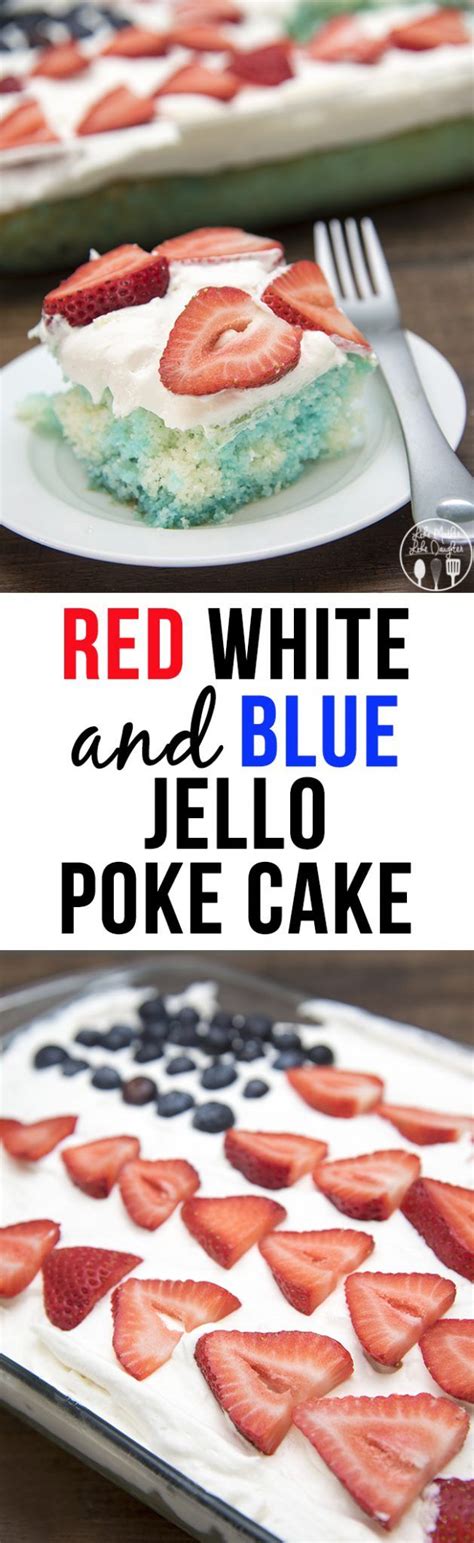 Red White And Blue Jello Poke Cake This Simple To Make Poke Cake