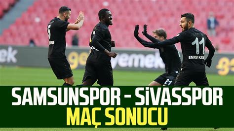 Samsunspor Sivasspor Ma Sonucu Samsun Haber Samsun Son Dakika