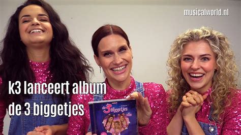 K3 Lanceert Album 3 Biggetjes De Musical Youtube