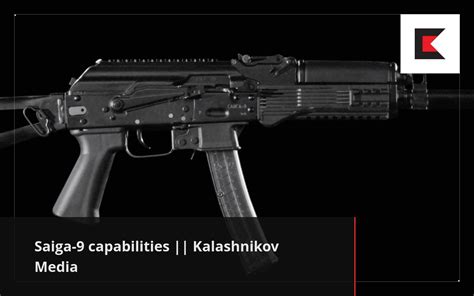 Saiga 9 Capabilities Kalashnikov Media