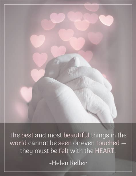 The Best And Most Beautiful Things In The World Cannot Be Seen Or Even