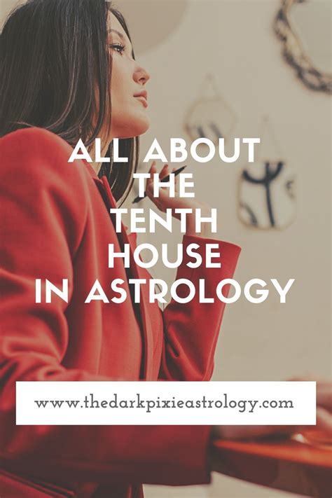 All About The Tenth House In Astrology The Dark Pixie Astrology