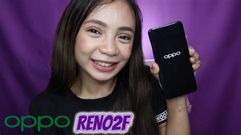 Oppo Reno F Unboxing First Impressions Cheska Aguiluz Youtube