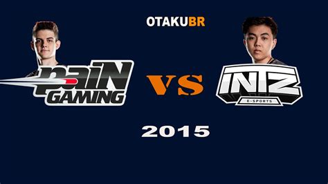 Pain Gaming Vs INTZ Final 2015 YouTube