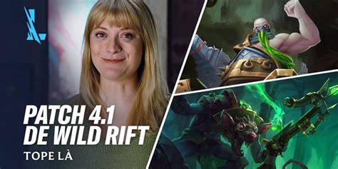 Riot Games donne un aperçu du patch 4 1 sur League of Legends Wild Rift