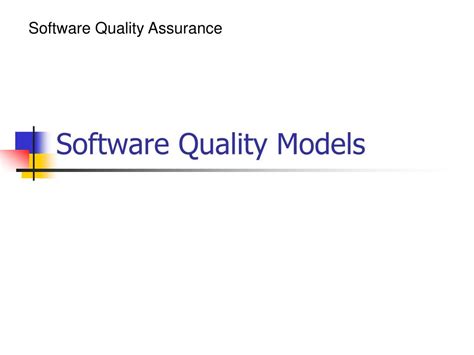 Ppt Software Quality Models Powerpoint Presentation Free Download