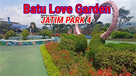 Batu Love Garden Jatim Park Youtube