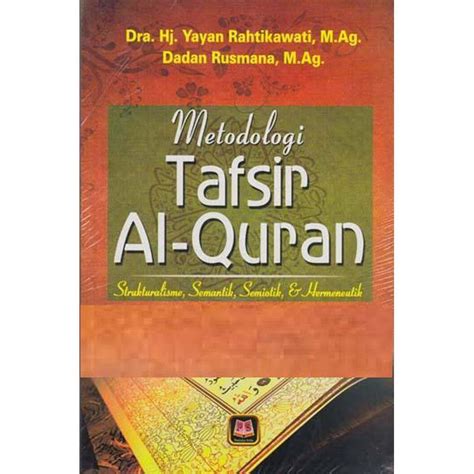 Jual Metodologi Tafsir Al Quran Strukturalisme Semantik Semiotik