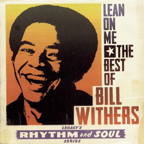 Bill Withers - Lean on Me: The Best of Bill Withers | iHeart