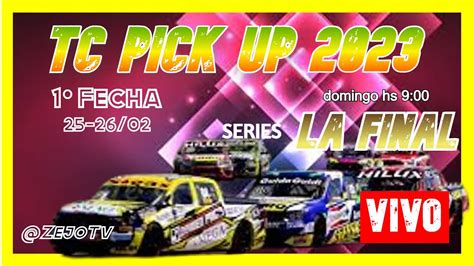 TC PICK UP 2023 En VIVO LA FINAL En El MOURAS DE LA PLATA YouTube