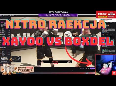 NITRO REAKCJA NA WALKE XAYOO BOXDEL BITA ŚMIETANKA 2 YouTube