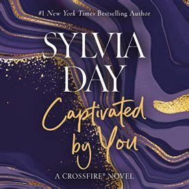 Captivated By You Crossfire Series Book 4 1 Bestselling Author