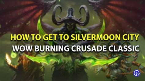 How To Reach The Silvermoon City In Wow Burning Crusade Classic