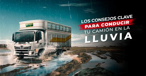 Consejos para conducir un camión en la lluvia Hino Perú