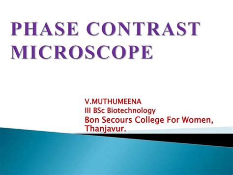 Phase Contrast Microscope Ppt