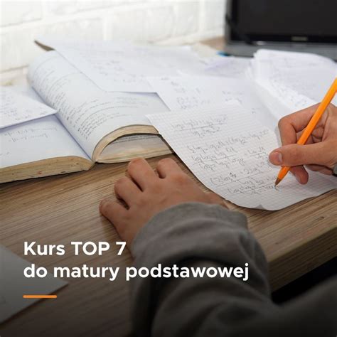 Kurs TOP 7 do matury podstawowej Kursy z matematyki dla maturzystów