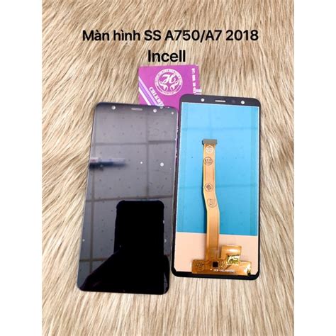 Mua màn hình samsung A750 A7 2018 incell loại linh kiện kg phải màn