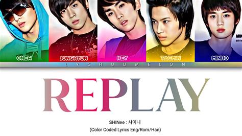 Shinee Replay Lyrics Color Coded Eng Rom Han Youtube