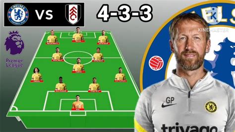 Chelsea Vs Fulham Potential Line Up Chelsea 4 3 3 Formations With