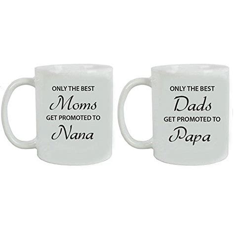 Only The Best Dads Moms Get Promoted To Papa Nana Ceramic Coffee Mugs