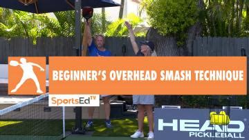 Pickleball Lesson Overhead Smash Technique For Beginners Sportsedtv