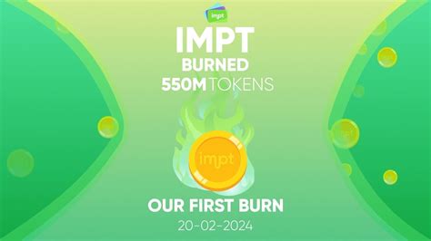 IMPT: First IMPT Burn is HISTORY! 550M IMPTs Gone Forever, Boosting ...