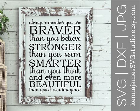 Always Remember You Are Braver Than You Believe Stronger Than Etsy