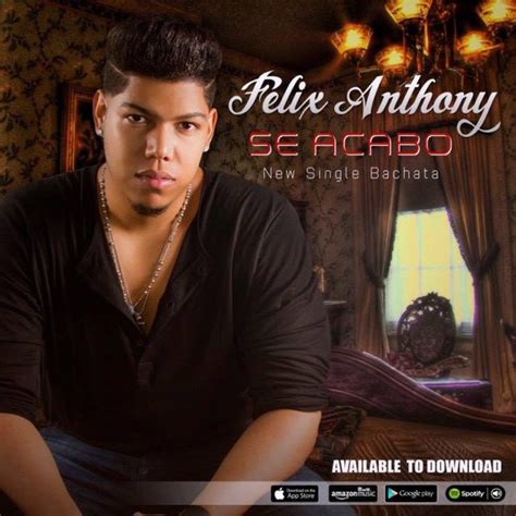 Pin By Albania Alcantara On Volantamusic Bachata Felix Anthony