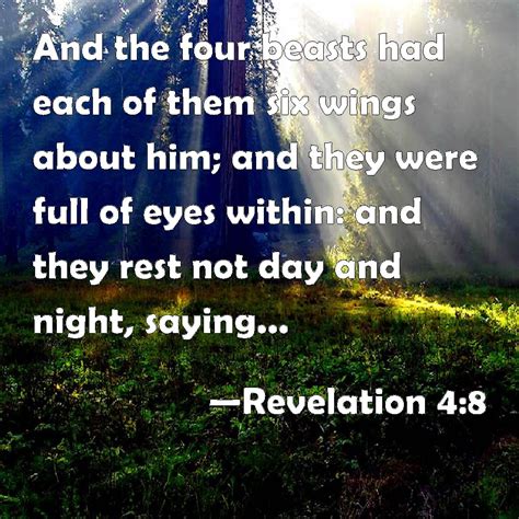 Revelation 48 And The Four Beasts Had Each Of Them Six Wings About Him