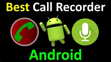 Best Call Recorder Apps For Android In 2024 Phoneworld