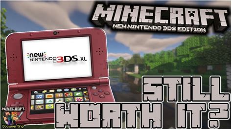 Minecraft New Nintendo 3ds Edition Extensive Review Is It Still Worth It After 4 Years Youtube