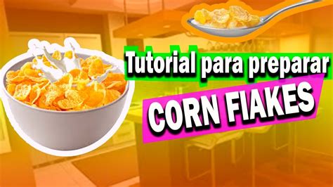 Tutorial Para Preparar Corn Flakes Youtube