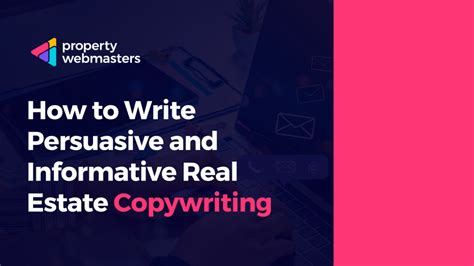 How To Write Persuasive And Informative Real Estate Copywriting