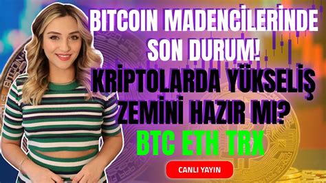 Bitcoin Madencilerinde Son Durum Kriptolarda Y Kseli Zemini Haz R M